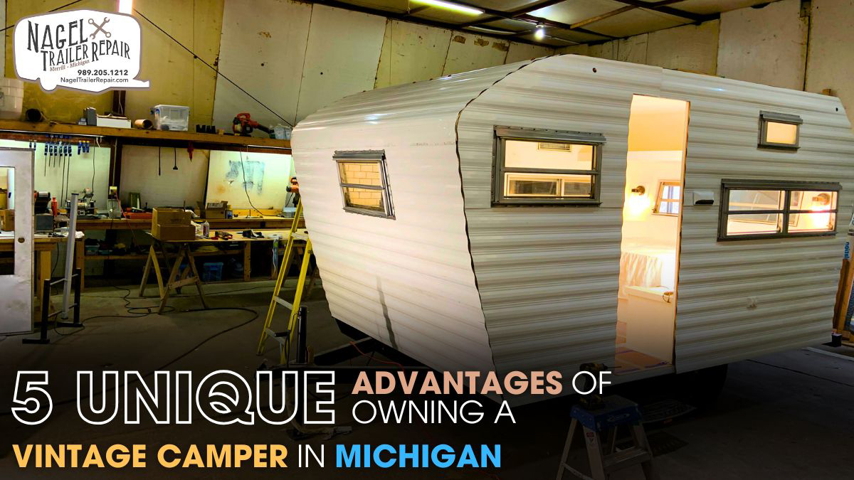 5 Unique Advantages of Owning a Vintage Camper in Michigan