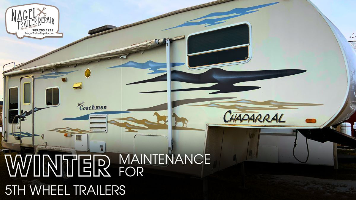 Winter Maintenance for 5th Wheel Trailers