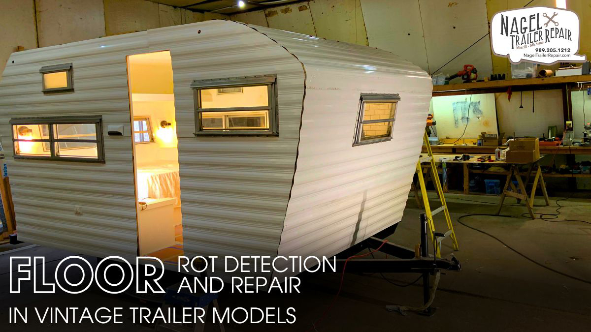 Floor Rot Detection and Repair in Vintage Trailer Models