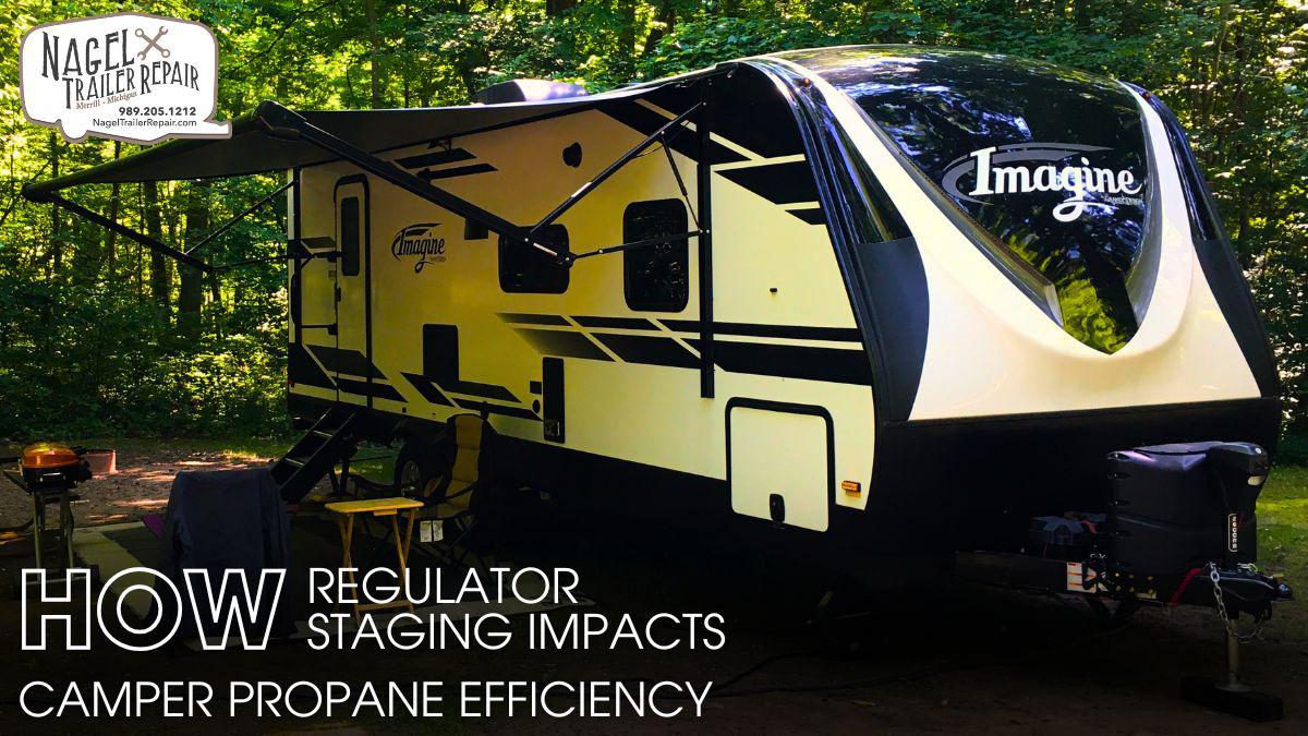How Regulator Staging Impacts Camper Propane Efficiency