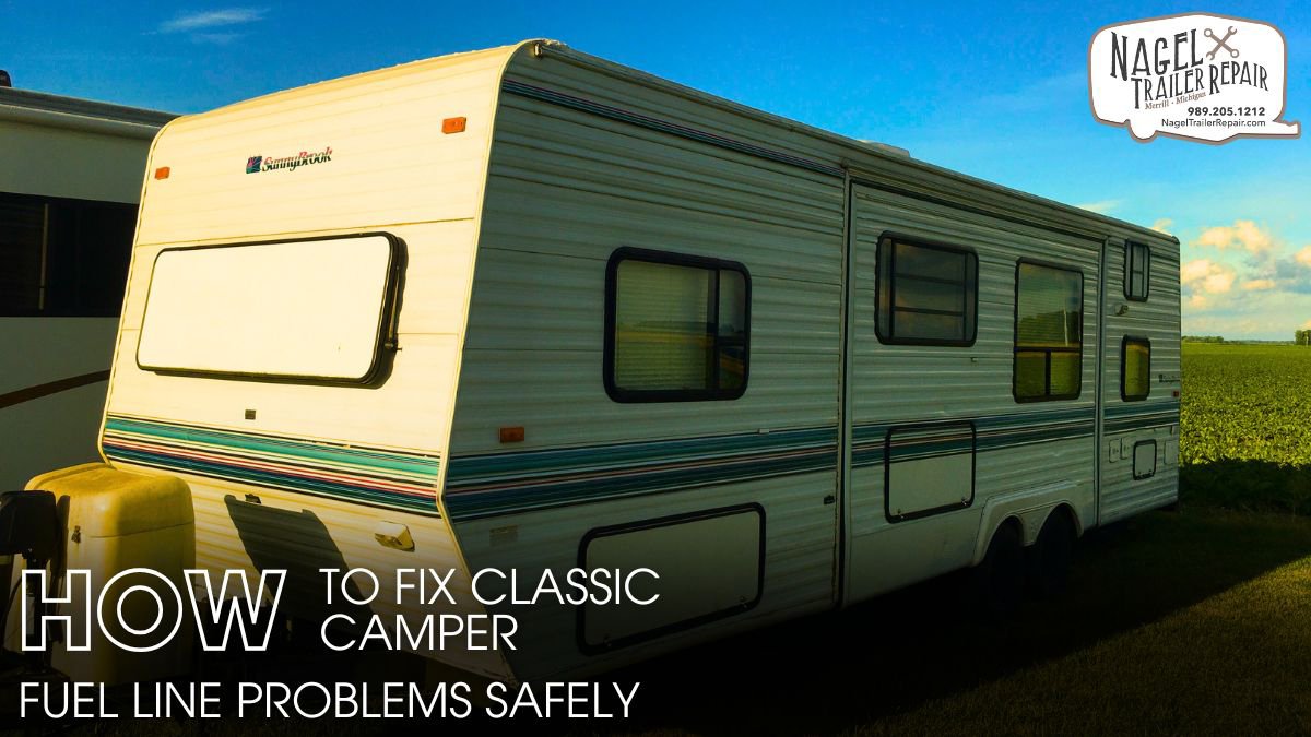 Fix Classic Camper Fuel Line Problems Safely
